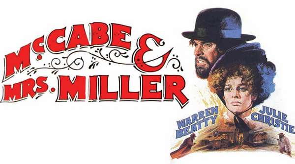 McCabe & Mrs. Miller (1971) November 18th.  7:00PM
